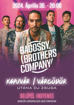 Bagossy Brothers Koncert kedden a Várárokban